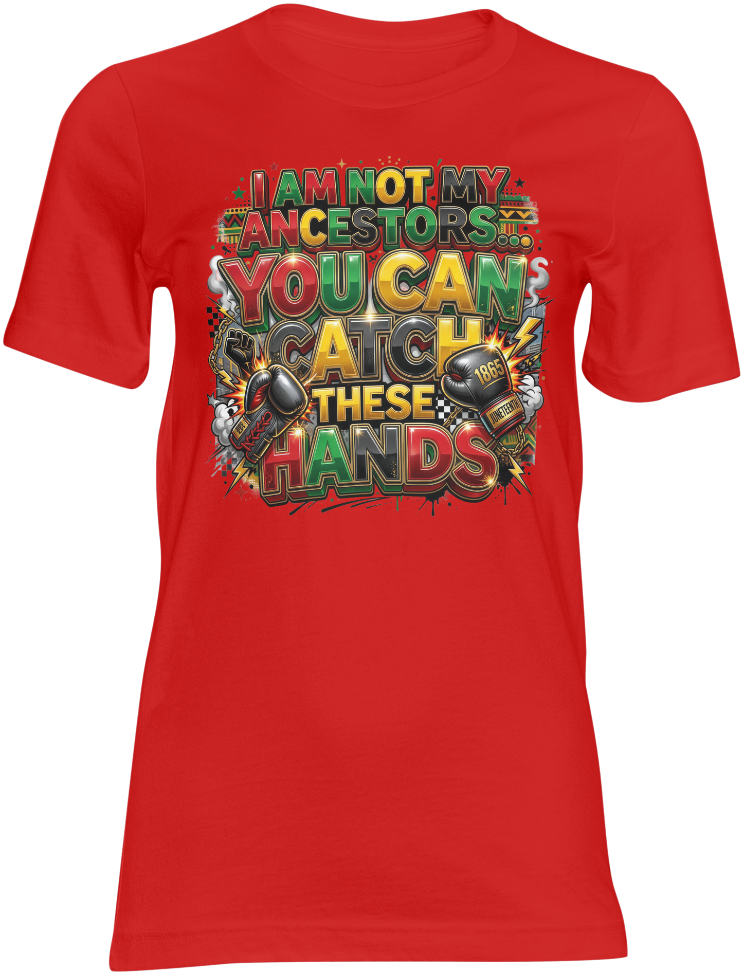Catch These Hands Juneteenth T-shirt | Juneteenth Graphic Tee