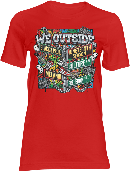 We Outside Juneteenth Shirt | Juneteenth Cookout & Festival Graphic T-Shirt